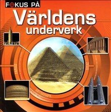 Fokus på världens underverk