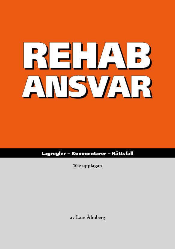 RehabAnsvar : lagregler, kommentarer, rättsfall