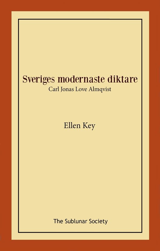 Sveriges modernaste diktare : Carl Jonas Love Almqvist