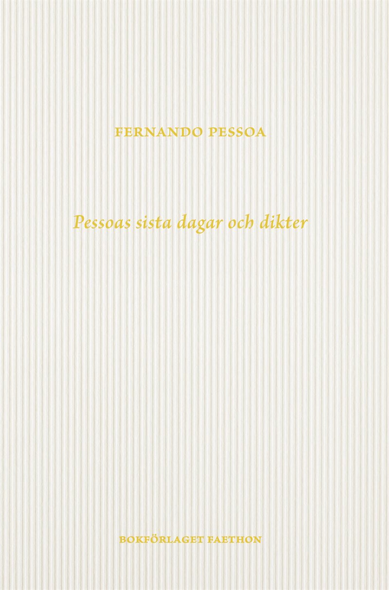 Pessoas sista dagar och dikter