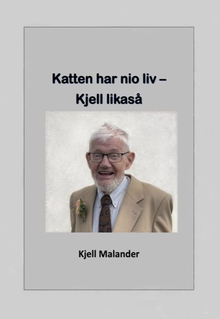 Katten har nio liv : Kjell likaså