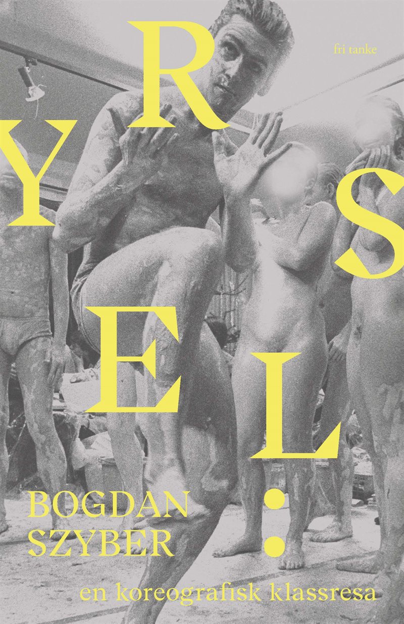 Yrsel: En koreografisk klassresa