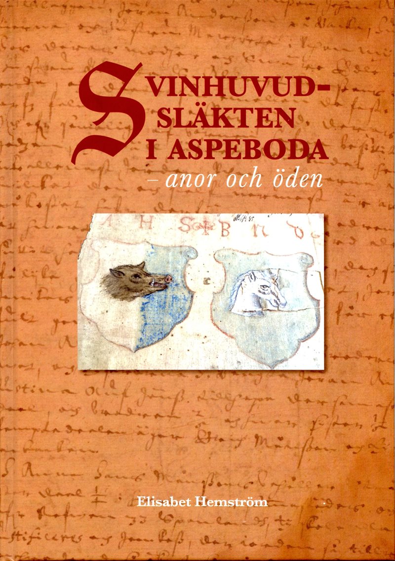 Svinhuvud-släkten i Aspeboda : anor och öden