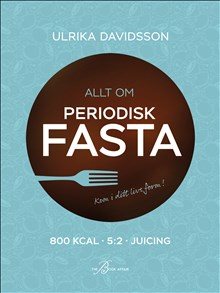 Allt om periodisk fasta