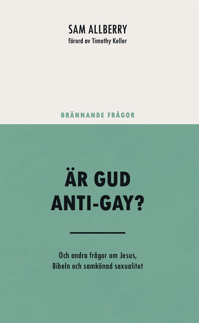 Är Gud anti-gay? : och andra frågor om Jesus, Bibeln och samkönad sexualitet