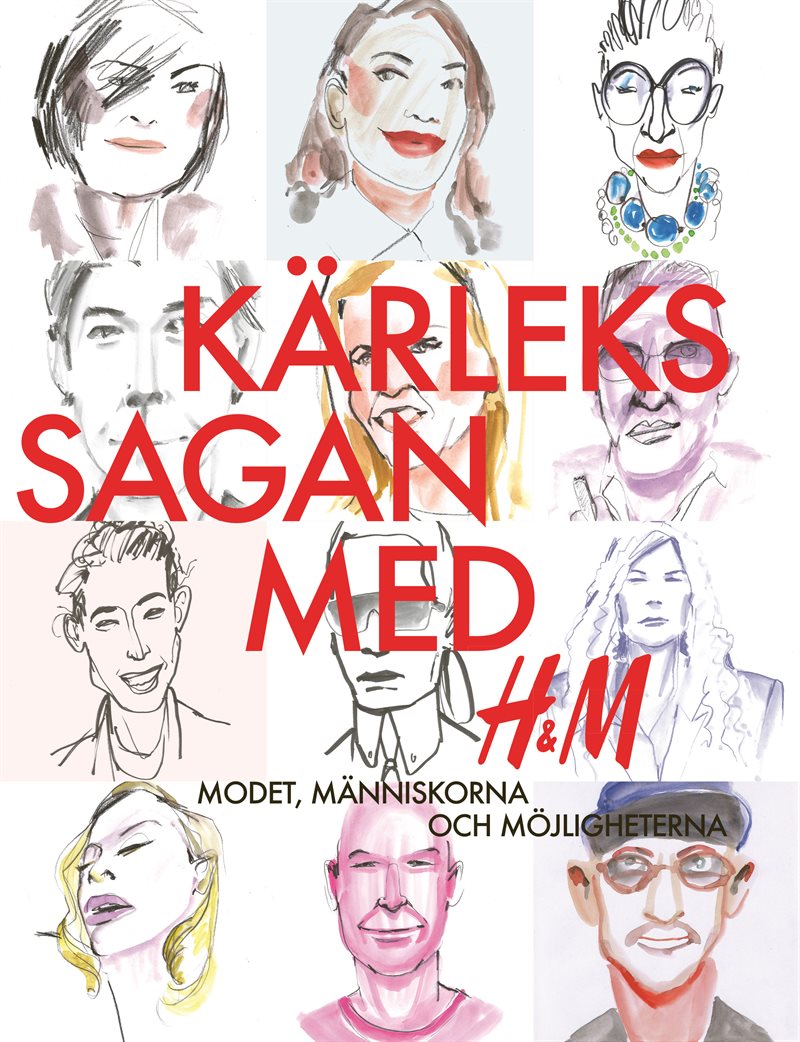 Kärlekssagan med H&M : modet, människorna och möjligheterna