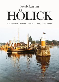 Fotoboken Hölick / Olmen.