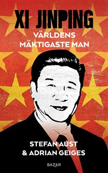 Xi Jinping : världens mäktigaste man