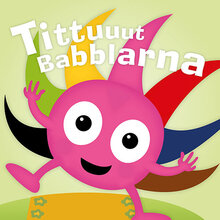 Tittuuut Babblarna