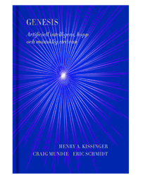 Genesis: Artificiell intelligens, hopp och mänsklig strävan